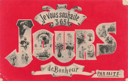 FËTES - VOEUX - Je Vous Souhaite 365 Jours De Bonheur - Parfaite - Carte Postale Ancienne - Andere & Zonder Classificatie