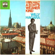 Willy Hagara - I Bin Halt A Echt's Weaner Kind (LP, Album) - Disco, Pop