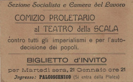 03905 "BIGLIETTO D'INVITO AL COMIZIO PROLET. AL TEATRO ALLA SCALA - SEZ. SOCIAL. E CAMERA DEL LAVORO - 21.01.1919" ORIG. - Tickets D'entrée