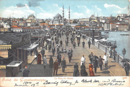 CPA / TURQUIE / SALUT DE CONSTANTINOPLE  / LE PONT DE GALATA / TIMBRE AU VERSO - Turquie