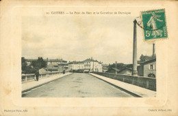 CPA-CASTRES - Le Pont De Metz Et Le Carrefour De Duruique - Phototypie Poux N°20 _1908_ * TBE* 2 Scans* - Castres