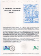 - Document Premier Jour Centenaire De L'Ecole Nationale Supérieure Des PTT - PARIS 21.3.1988 - - Posta