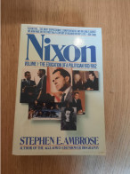 Nixon Volume I: The Education Of A Politician 1913-1962 AMBROSE 1987 - Other & Unclassified