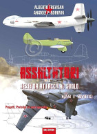 Trevisan - Assaltatori E Aerei Da Attacco Al Suolo Russi E Sovietici - Ed. 2019 - Other & Unclassified