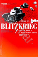 J. S. Corum - Le Origini Del Blitzkrieg - H. Von Seeckt E Riforma - Ed. 2004 - Other & Unclassified