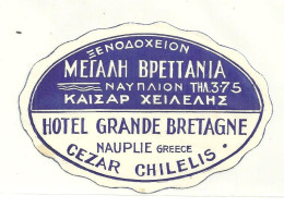 ETIQUETTE HOTEL GRANDE BRETAGNE CEZAR CHILELIS NAUPLIE NAUPLIA GRECE GREECE - Etiketten Van Hotels