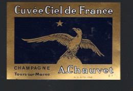 Etiquette Champagne  Cuvée Ciel De France   A Chauvet Tours Sur Marne Marne 51 Avec Sa Collerette " Aviation, Aigle" - Champan