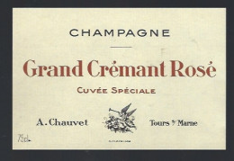 Etiquette Champagne  Grand Crémant Rosé Cuvée Spéciale   A Chauvet Tours Sur Marne Marne 51 - Champan