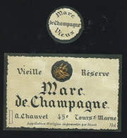 Etiquette Champagne Marc  De Champagne Vieille Réserve A Chauvet  Tours Sur Marne Marne 51 - Champan