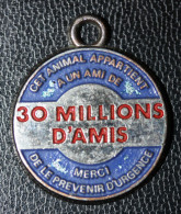 Jeton à Bélière Médaille D'identification De Chien "30 Millions D'Amis" - Professionali / Di Società