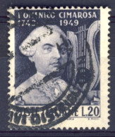 1949-Italia (O=used) Serie 1 Valore Cimarosa - 1946-60: Nuevos