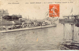 CPA - ""LE LANCIER"" TORPILLEUR RENTRANT AU PORT DE ST MALO - Warships