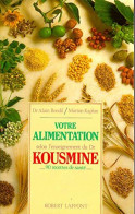 Votre Alimentation Selon L'enseignement Du Dr Kousmine - 90 Recettes Santé - Sin Clasificación