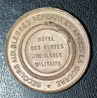 Jeton De La Croix-Rouge "Secours Aux Blessés Pendant Et Après La Guerre 1870 / Hôtel Des Ventes Ambulance Militaire" - Monetari / Di Necessità