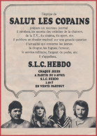 Salut Les Copains. SLC Hebdo. L'équipe De Salut Les Copains Prépare Un Nouveau Journal SLC Hebdo. 1970. - Advertising
