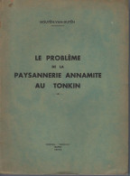 Le Problème De La Paysannerie Annamite Au Tonkin - Nguyen-Van-Huyen - 1939 - Livres Dédicacés