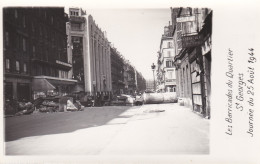 PARIS LIBERATION LES BARRICADES DU QUARTIER SAINT GEORGES JOURNEE DU 25 AOUT 1944  - Distretto: 09