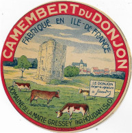 ETIQUETTE  DE  FROMAGE  NEUVE  CAMEMBERT DU DONJON DOMAINE DE LA MARE GRESSEY PAR HOUDAN SEINE ET OISE - Cheese