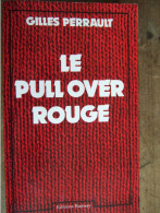 LE PULLOVER ROUGE / GILLES PERRAULT / RAMSAY / DEDICACE - Livres Dédicacés