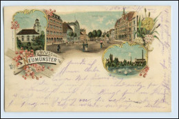 N6632-2350/ Neumünster Gruß Aus Neumünster 1900 Litho AK - Neumünster