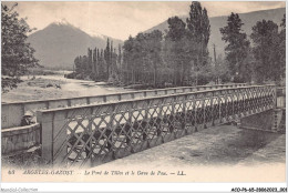 ACOP6-65-0511 - ARGELES-GAZOST - Le Pont De Tillos Et Le Cavae De Pau - Argeles Gazost