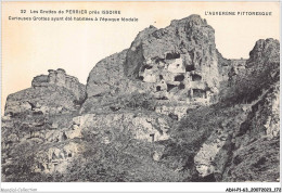 ADHP1-63-0087 - ISSOIRE - Les Grottes De Perrier - Curieuses Grottes Ayant été Habitées à L'époque Féodale - Issoire