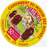 ETIQUETTE  DE  FROMAGE     CAMEMBERT  DU MOULIN DES MOINES CHATENOIS VOSGES - Cheese