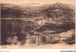 ADHP9-63-0790 - CHATEAUNEUF-LES-BAINS - Châteauneuf-les-bains Et La Passerelle Sur La Sioule  - Riom