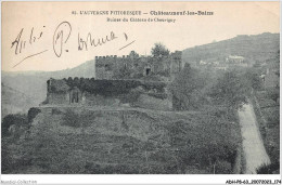 ADHP8-63-0764 - CHATEAUNEUF-LES-BAINS - Ruines Du Château De Chouvigny - Riom