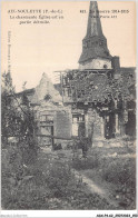 ADXP4-62-0362 - AIX-NOULETTE - LA GUERRE 1914-1915 - La Charmante église Est En Partie Détruite - Lens