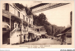 AFUP3-63-0221 - L'AUVERGNE - Hotel-restaurant Du Viaduc - CHEZ SOUCAZE - Sous Le Viaduc Des Fades - Auvergne Types D'Auvergne