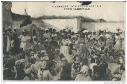 FETE ORIENTALE CAMPAGNE D'ORIENT DANCE 1914 - Guerre 1914-18