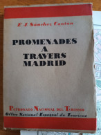 Promenades à Travers Madrid. F.J. Sanchez Canton. 1932. Cartes Et Photos. - Tourismus