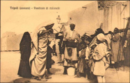 1911/12-"Guerra Italo-Turca,Tripoli (costumi)venditore Di Rinfreschi" - Tripolitaine