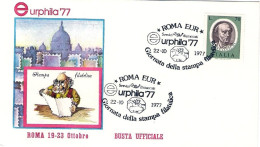 1977-busta Ufficiale Roma EUR Eurphila '77 Cachet Giornata Della Stampa Filateli - 1971-80: Marcophilie