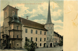 Solothurn - Rathaus - Soleure