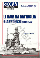 Rivista Storia Militare Dossier N. 43 - 2019 Navi Battaglia Giapponesi 1909-1945 - Autres & Non Classés