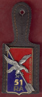 ** INSIGNE  51ème  R. A. ** - Armée De Terre