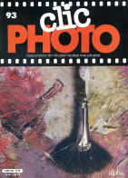 CLIC PHOTO N° 93 Revue Photographie Photographes Photos   - Fotografía