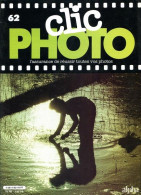 CLIC PHOTO N° 62 Revue Photographie Photographes Photos   - Photographs