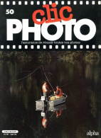 CLIC PHOTO N° 50 Revue Photographie Photographes Photos   - Fotografia