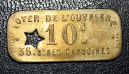 Jeton De Nécessité "10c / Foyer De L'ouvrière 35, Bd Des Capucines (Paris)" - Noodgeld