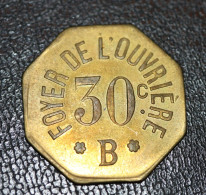 Jeton De Nécessité "30c / Foyer De L'ouvrière B (Paris)" - Monedas / De Necesidad