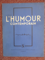 L'Humour Contemporain "Poulbot" Par Hugues Delorme, Non Paginé, Sd(1938) Illustré Des Dessins De Poulbot Dont Un Inédit - 1900 - 1949