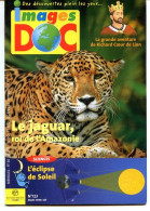 IMAGES DOC N° 123  Animaux Le Jaguar , Sciences Eclipse Soleil , Histoire Richard Coeur De Lion - Dieren