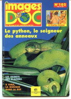 IMAGES DOC N° 102  Animaux Serpent Python , Histoire Peintre Picasso , Secrets Des Glaciers - Animales