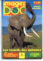 IMAGES DOC N° 100  Animaux Les Records  Spécial Records , - Animales