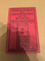 Bibliothek Der Unterhaltung Und Des Wissens , Band 8 , 1912 - Poésie & Essais