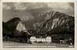 Admont Und Gesäuse/Steiermark - Admont: Landesschule Für Almwirtschaft Grabnerhof - Admont