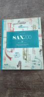 Sax 200 Catalogue,  Musique, Fanfare, Saxophone, Dinant,Mim  Instrument De Musique - Musik